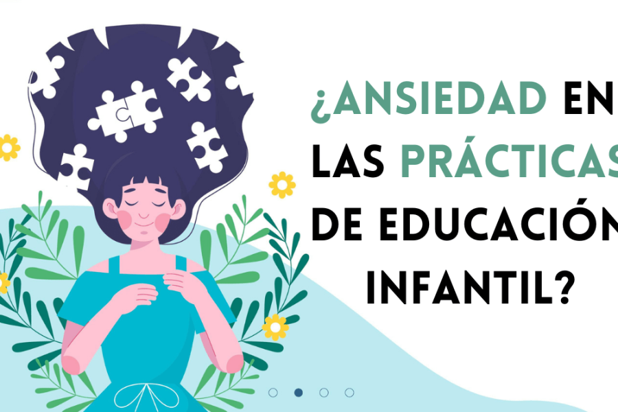 ansiedad en las prácticas de educación infantil