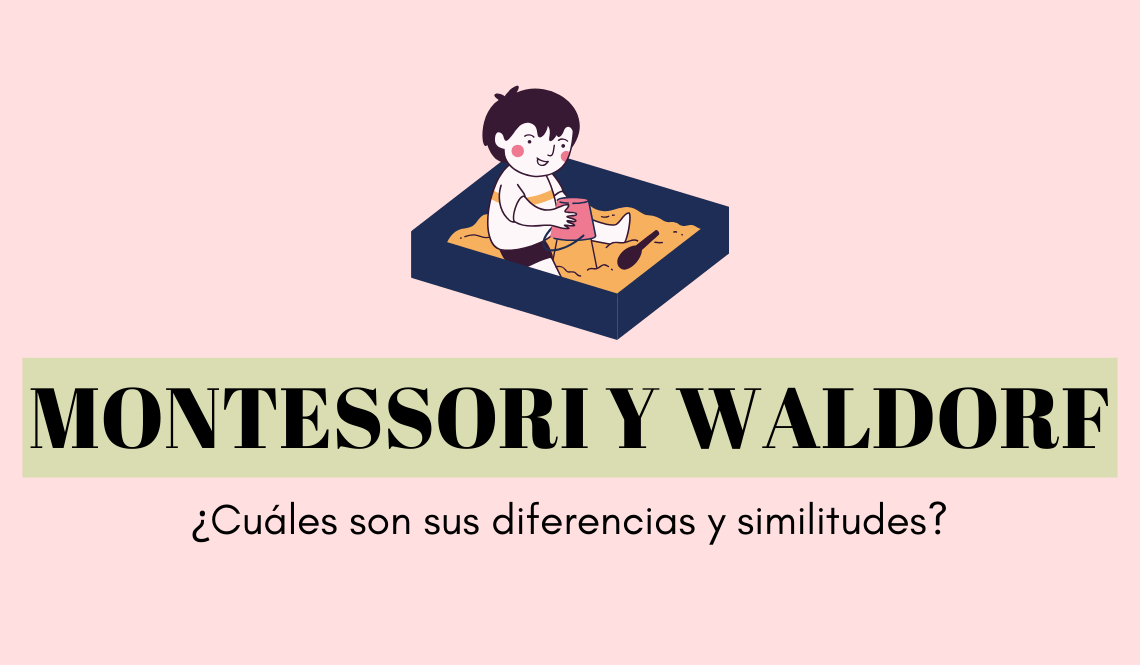 Diferencias y similitudes de Montessori y Waldorf