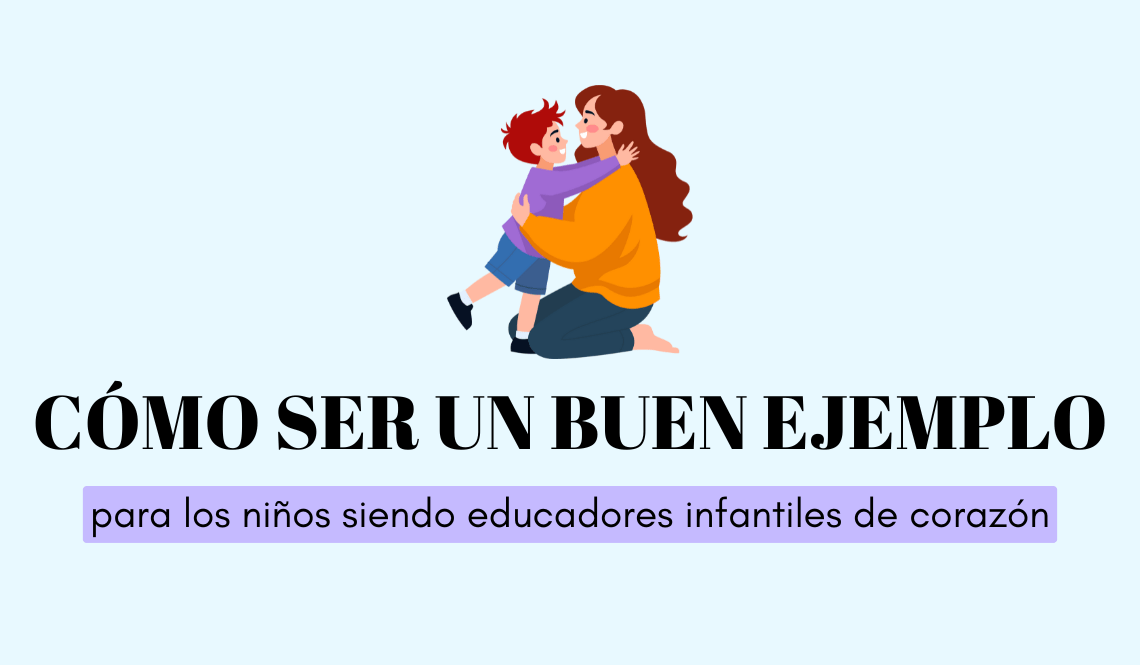 educadores infantiles siendo un buen ejemplo