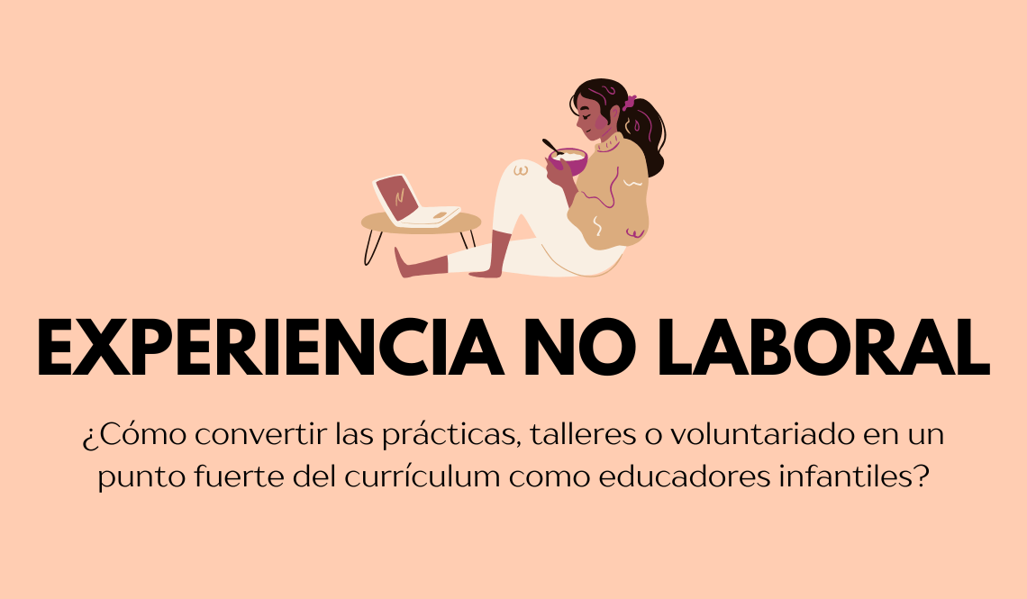 cómo convertir la experiencia no laboral en un punto fuerte del currículum