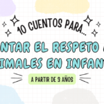 10 cuentos para fomentar el respeto a los animales