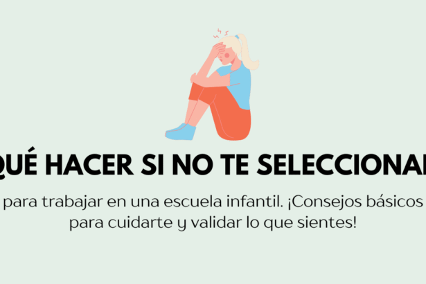 Qué hacer si no te seleccionan en una escuela infantil para trabajar