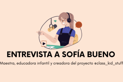 entrevista a la educadora infantil sofía bueno