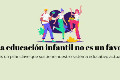 ser educador infantil no es un favor al sistema