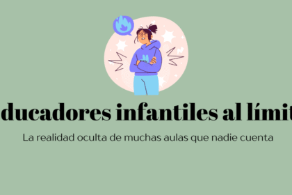 educadores infantiles al límite