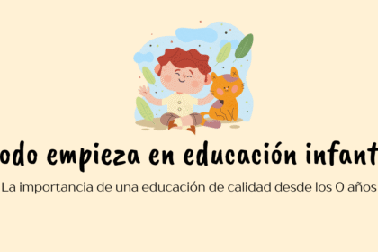 todo empieza en educación infantil