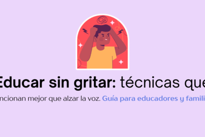 educar sin gritar guía para educadores y familias