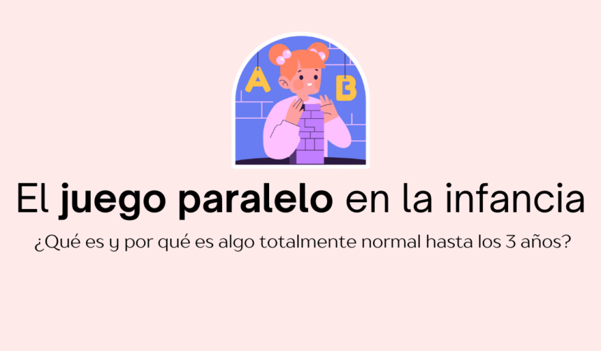 Qué es el juego paralelo y por qué es normal hasta los 3 años