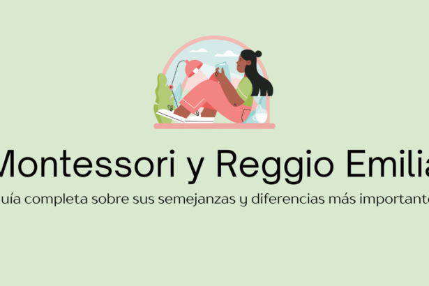 Diferencias y semejanzas entre Montessori y Reggio Emilia