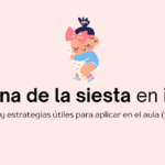 Cómo favorecer la rutina de la siesta en un aula de infantil