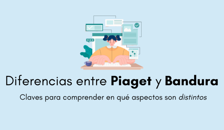 Diferencias clave entre Piaget y Bandura