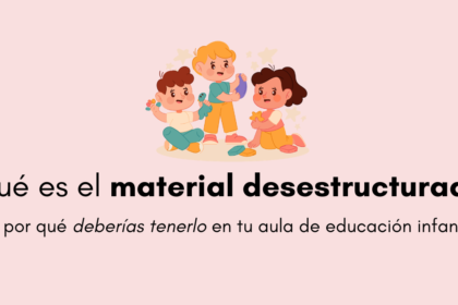 Qué es el material desestructurado y cuáles son sus beneficios