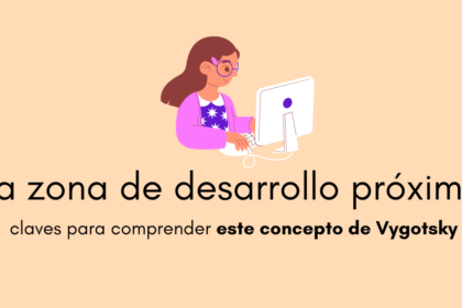 Qué es la zona de desarrollo próximo de Vygotsky