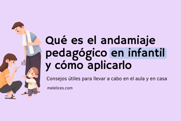 Qué es el andamiaje pedagógico en infantil