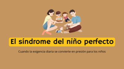el síndrome del niño perfecto