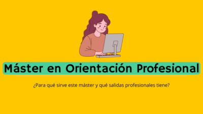Qué es el Máster en Orientación Profesional