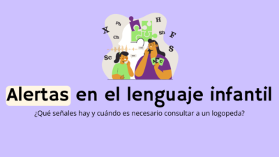 señales de alerta en el desarrollo del lenguaje infantil