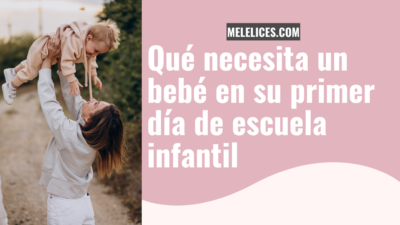 qué necesita un bebé en su primer contacto con la escuela infantil